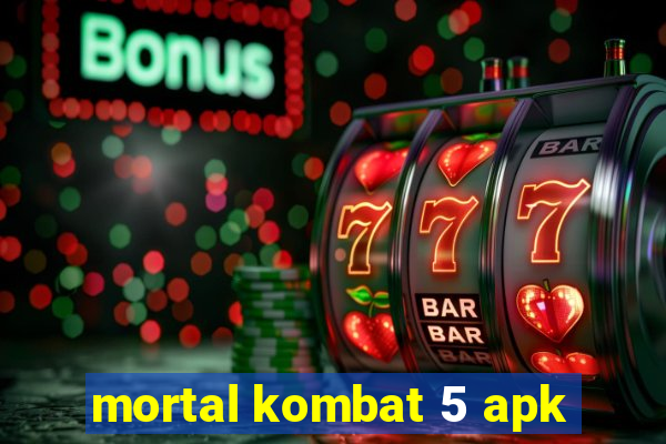 mortal kombat 5 apk